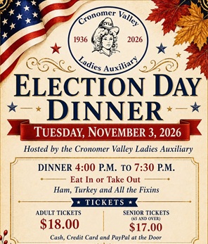 Flyer for the Cronomer Valley Ladies Auxiliary Election Day Dinner on Tuesday, November 3, 2026, featuring dinner details, ticket prices, and payment options.